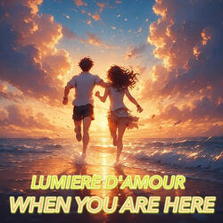 When You Are Here