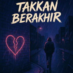 Takkan Berakhir