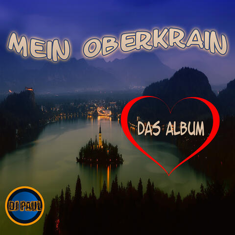 Mein Oberkrain (Das Album)