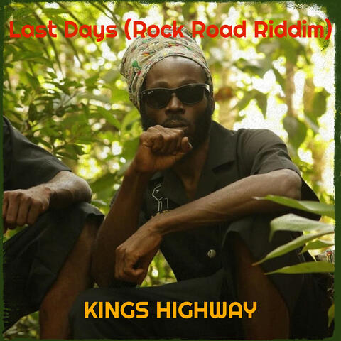 Last Days (Rock Road Riddim)