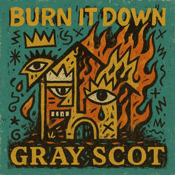 Burn It Down