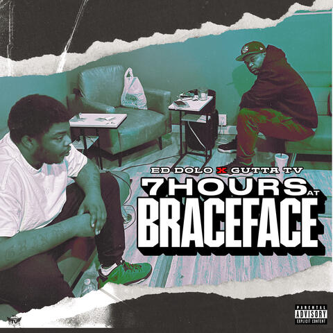 7 Hours at Braceface