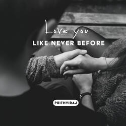 Love You Like Never Before