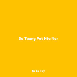 Su Taung Pat Hta Nar