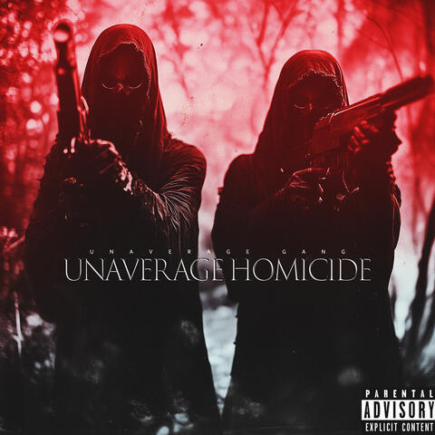 Unaverage Homicide