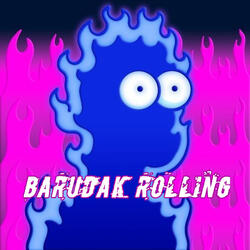 Barudak Rolling