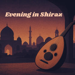 Evening in Shiraz