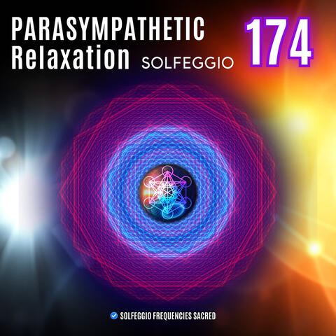 Parasympathetic Relaxation 174 Solfeggio