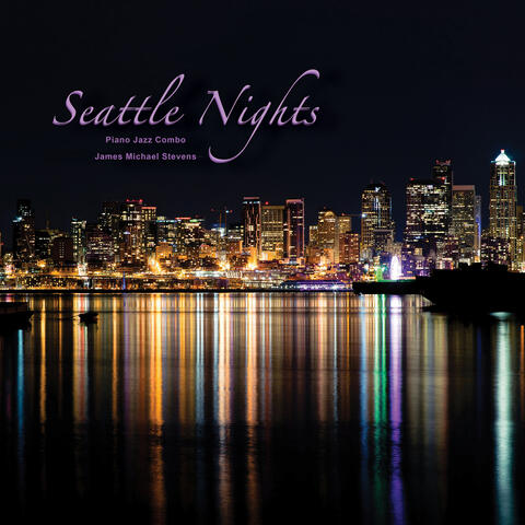 Seattle Nights (Piano Jazz Combo)