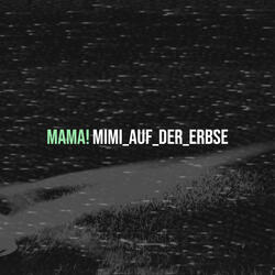 Mama!