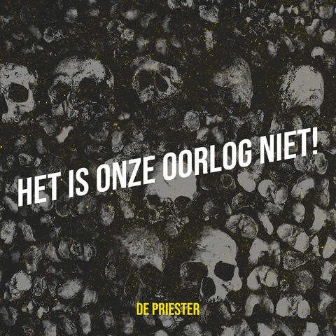 Het Is Onze Oorlog Niet!