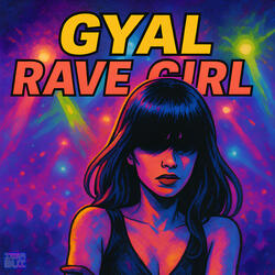 Gyal Rave Girl