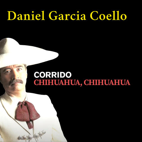 Corrido Chihuahua Chihuahua!