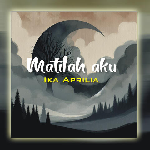 Matilah Aku
