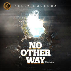 No Other Way "Remake"