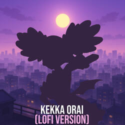 Kekka Orai (Lofi Version)