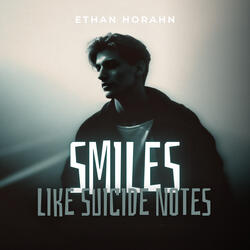 Smiles Like Suicide Notes