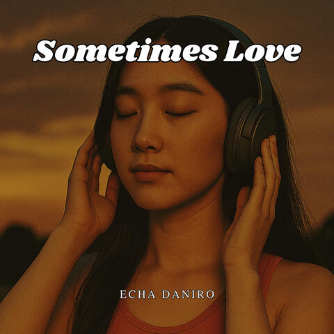 Sometimes Love
