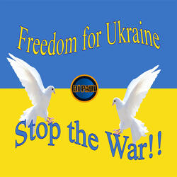 Freedom for Ukraine (Stop the War!!)