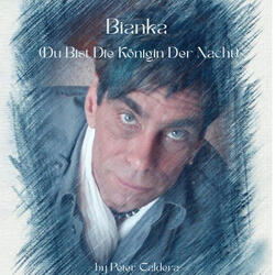 Bianka (Du Bist Die Königin Der Nacht)