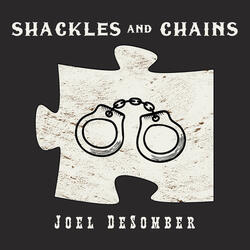 Shackles and Chains