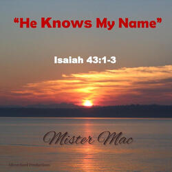 He Knows My Name