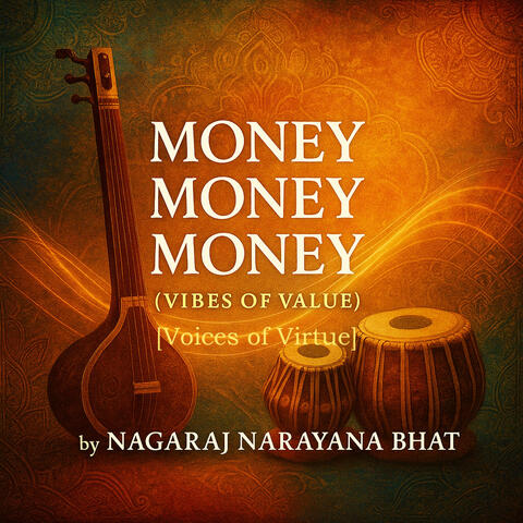 Money Money Money (Vibes of Value) [Voices of Virtue]