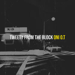 Tweety from the Block