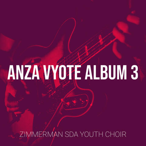 Anza Vyote Album 3