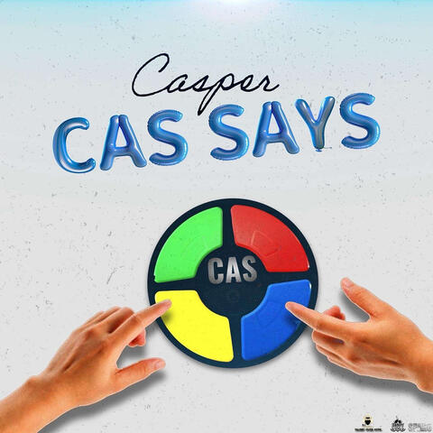 Cas Says