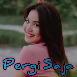 Pergi Saja