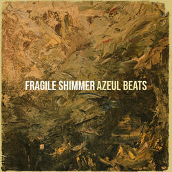Fragile Shimmer