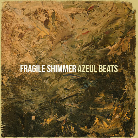 Fragile Shimmer