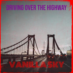 Driving over the Highway