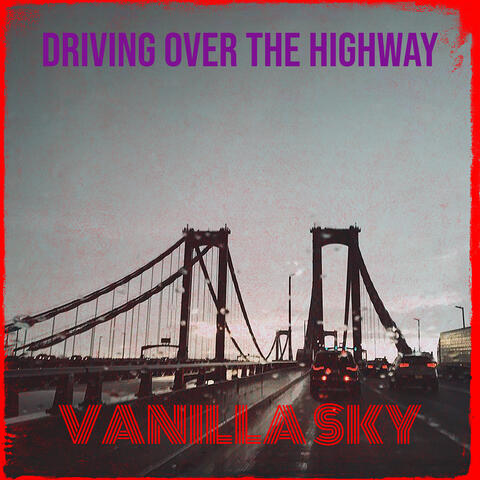 Driving over the Highway