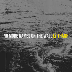 No More Names on the Wall