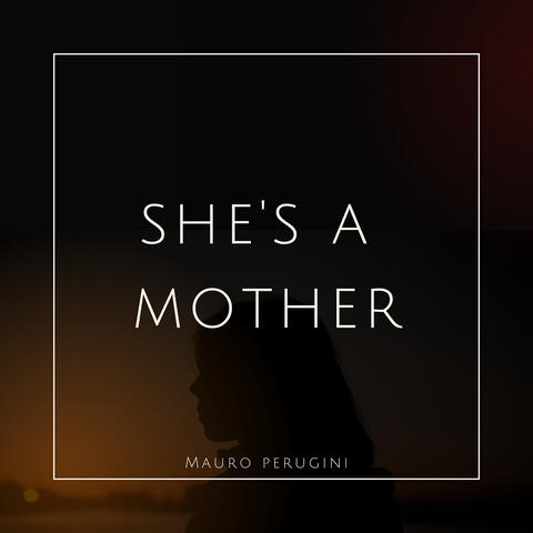 She's a Mother