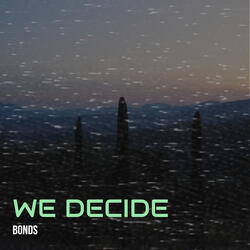 We Decide