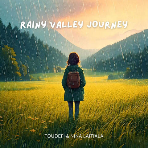 Rainy Valley Jorney