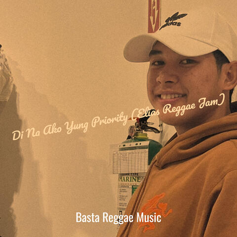 Di Na Ako Yung Priority (Elias Reggae Jam)
