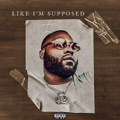 Like Im Supposed To