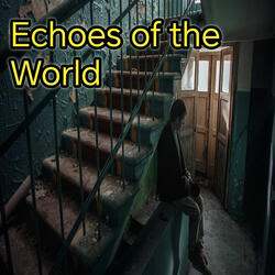 Echoes of the World