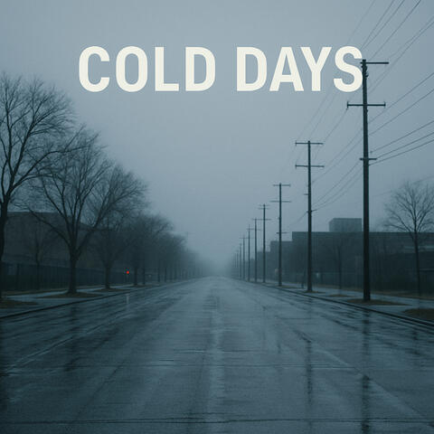 Cold Days