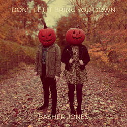 Don't Let It Bring You Down