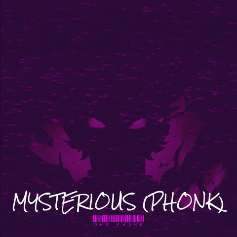 Mysterious (Phonk)