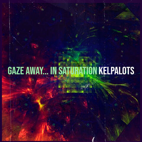 Gaze Away... in Saturation