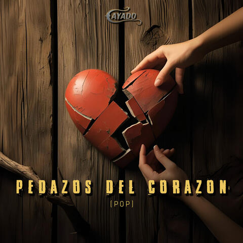 Pedazos Del Corazon (Pop)
