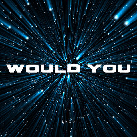 Would You