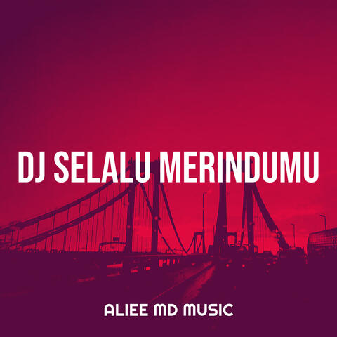 DJ Selalu Merindumu