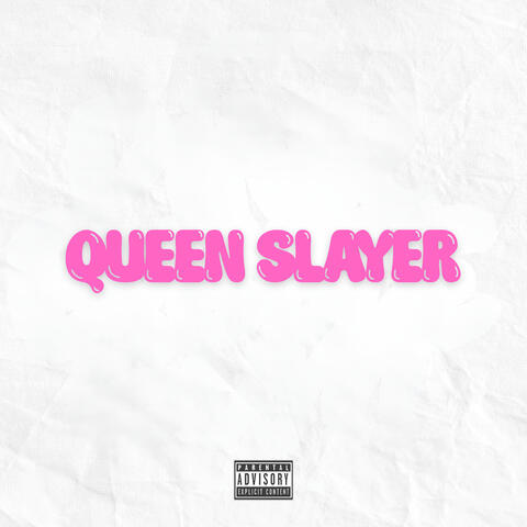 Queen Slayer